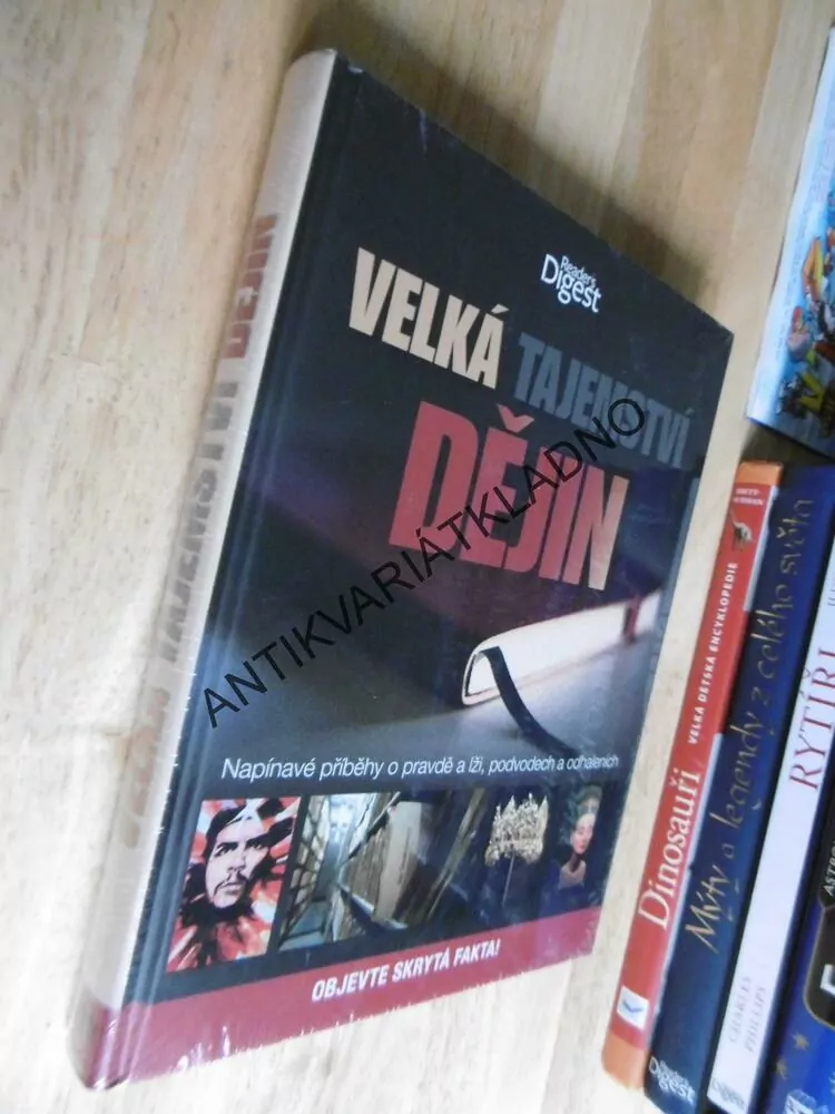 VELKÁ TAJEMSTVÍ DĚJIN- PŘÍBĚHY O PRAVDĚ, LŽI, PODVODY A ODHALENÍ, VÝBĚR, READER