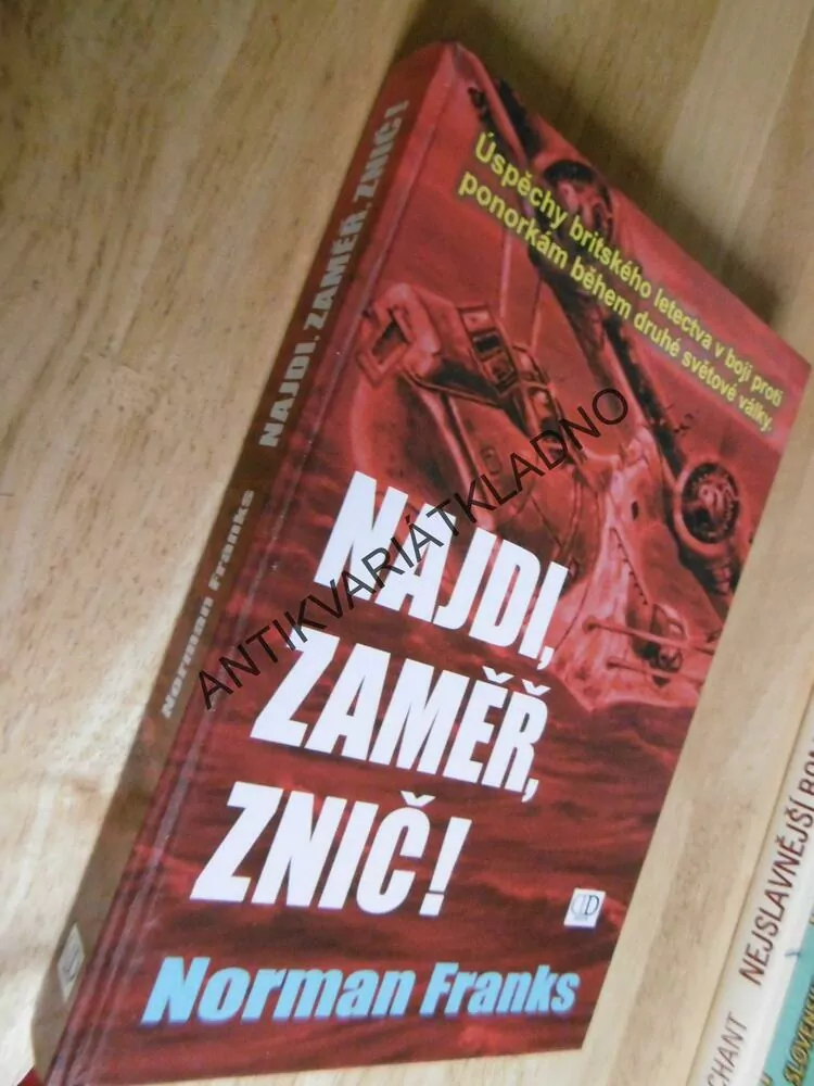 NAJDI, ZAMĚŘ, ZNIČ! NORMAN FRANKS, LETECTVÍ