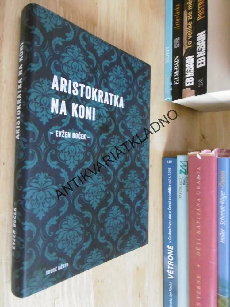 ARISTOKRATKA NA KONI, EVŽEN BOČEK, **an