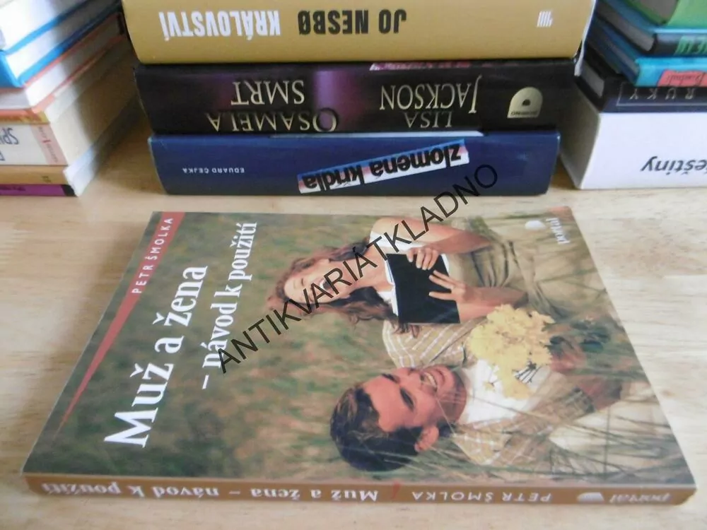 MUŽ A ŽENA - NÁVOD K POUŽITÍ, PETR ŠMOLKA, **an