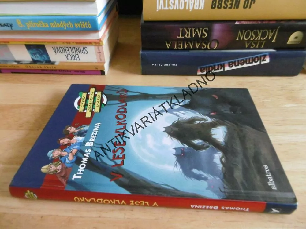 V LESE VLKODLAKŮ, ČTYŘI KAMARÁDI V AKCI, THOMAS BREZINA, **an