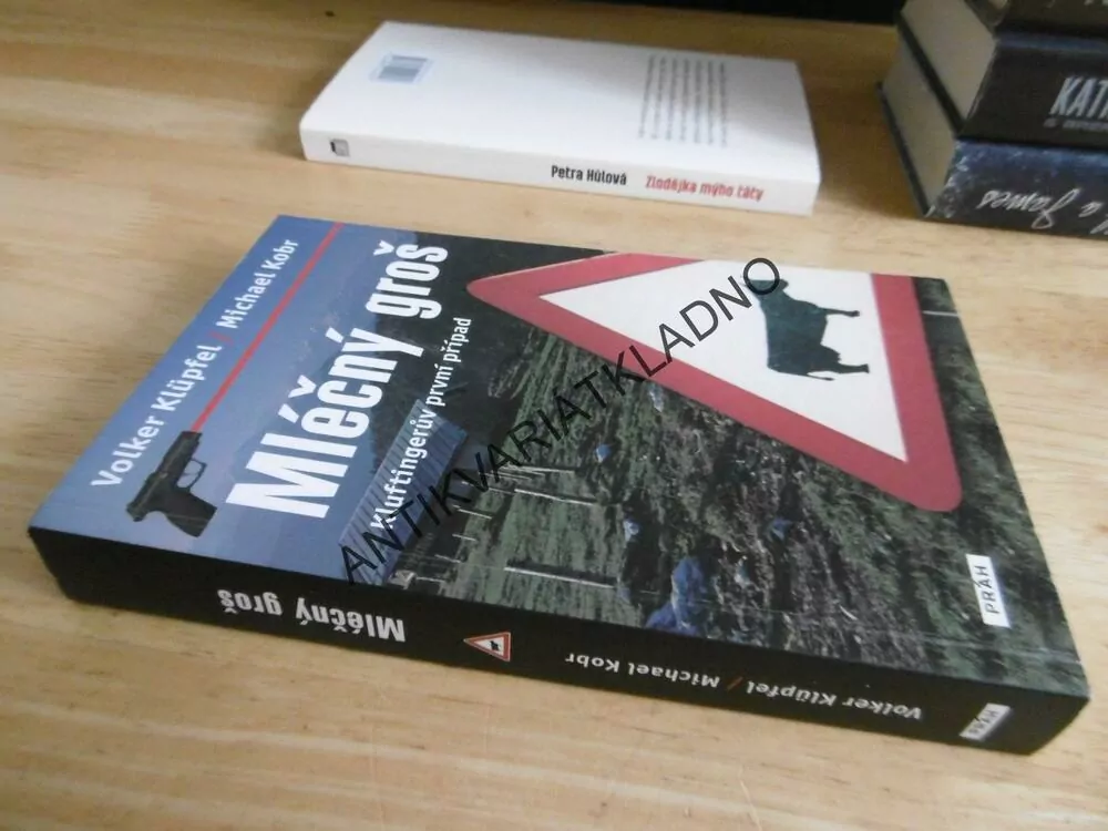 MLÉČNÝ GROŠ, KLUFTINGERŮV PRVNÍ PŘÍPAD, VOLKER KLÜPFEL, MICHAEL KOBR, **an