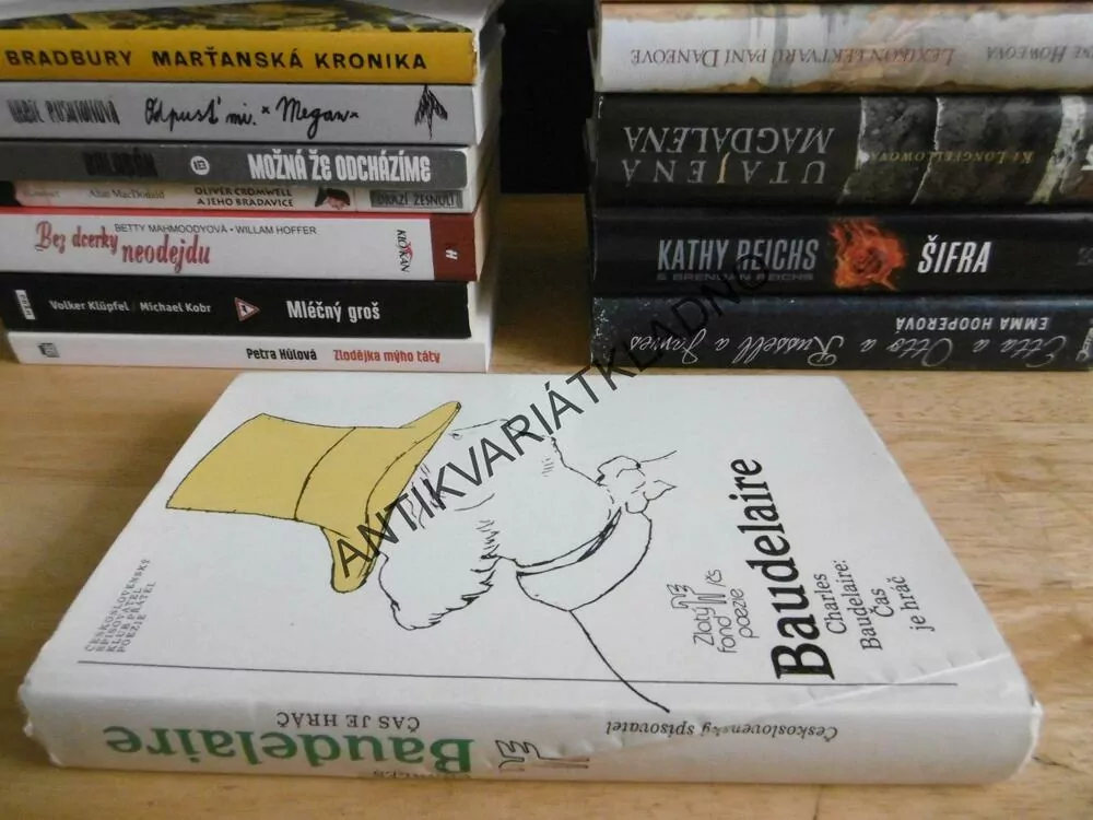 ČAS JE HRÁČ, CHARLES BAUDELAIRE, **an