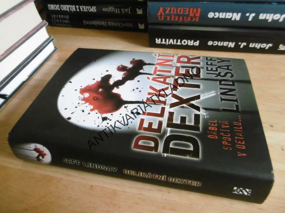 DELIKÁTNÍ DEXTER, JEFF LINDSAY, **an