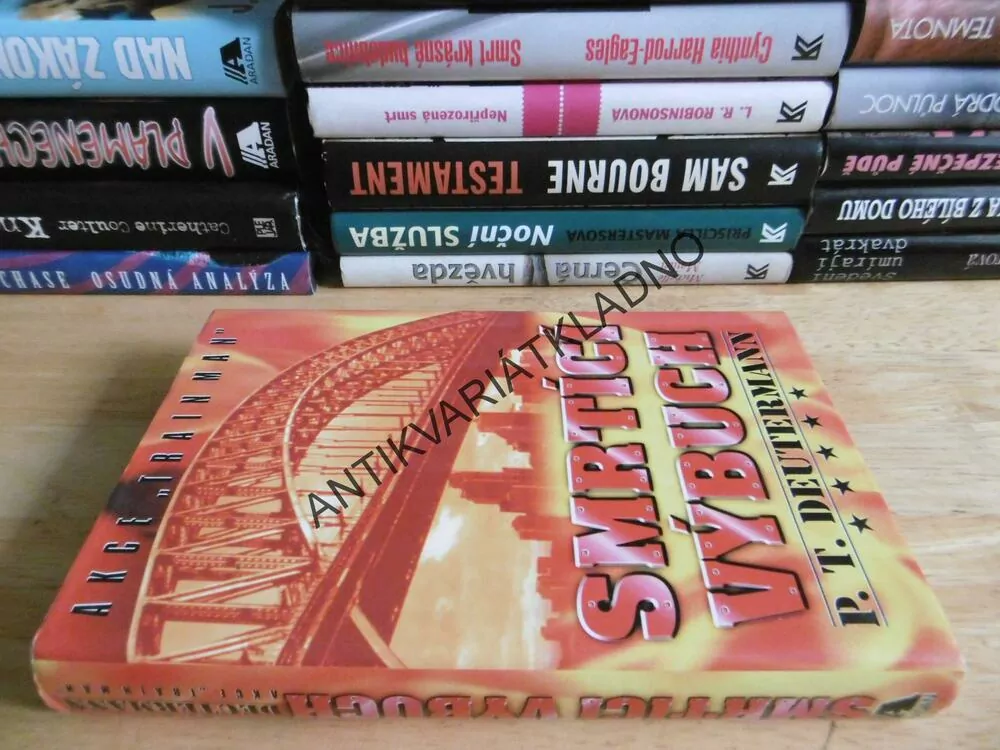 SMRTÍCÍ VÝBUCH, AKCE "TRAIN MAN", P. T. DEUTERMANN, **an