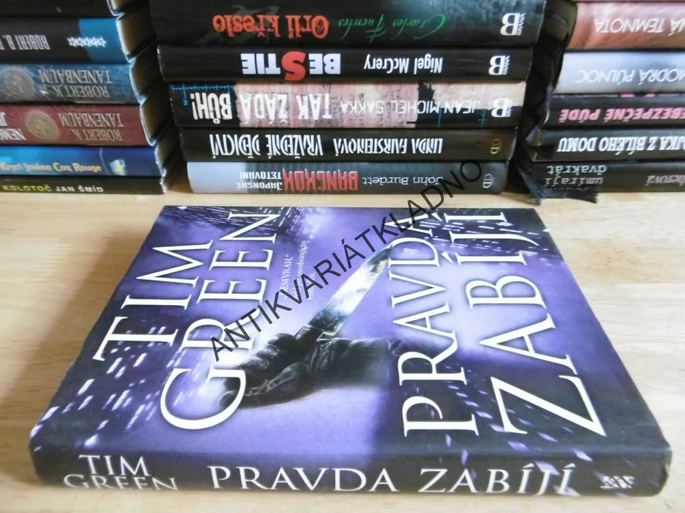 PRAVDA ZABÍJÍ, TIM GREEN, **an