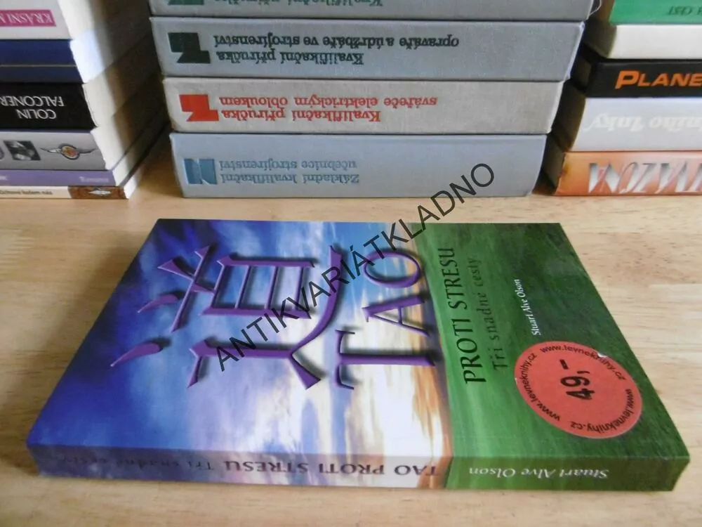 TAO PROTI STRESU, TŘI SNADNÉ CESTY, S.A.OLSON, **an