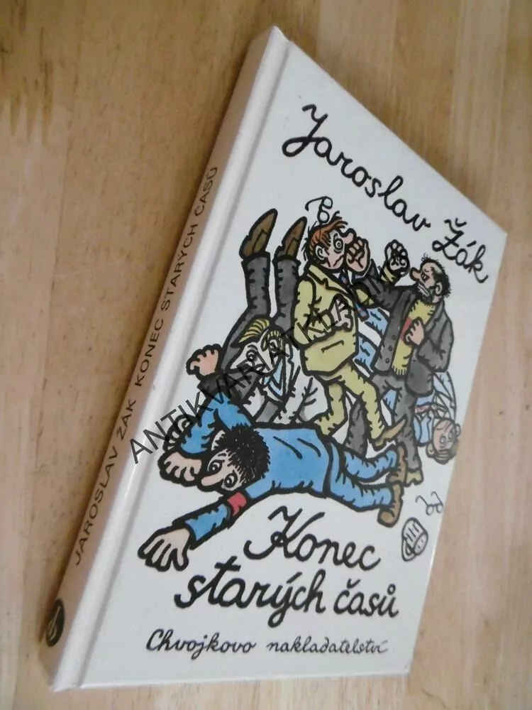 KONEC STARÝCH ČASŮ, JAROSLAV ŽÁK, **an