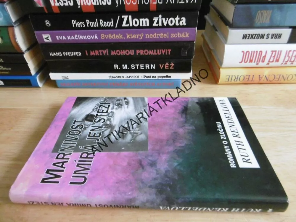 MARNIVOST UMÍRÁ JEN STĚŽÍ, RUTH RENDELLOVÁ, **an