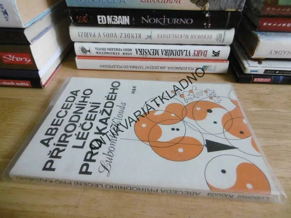 ABECEDA PŘÍRODNÍHO LÉČENÍ PRO KAŽDÉHO, LUBOMÍR KLOUDA, **an