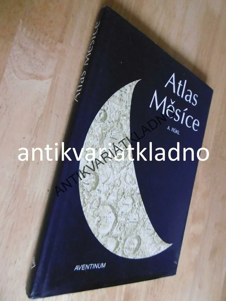 ATLAS MĚSÍCE, VESMÍR, A.RÜKL,