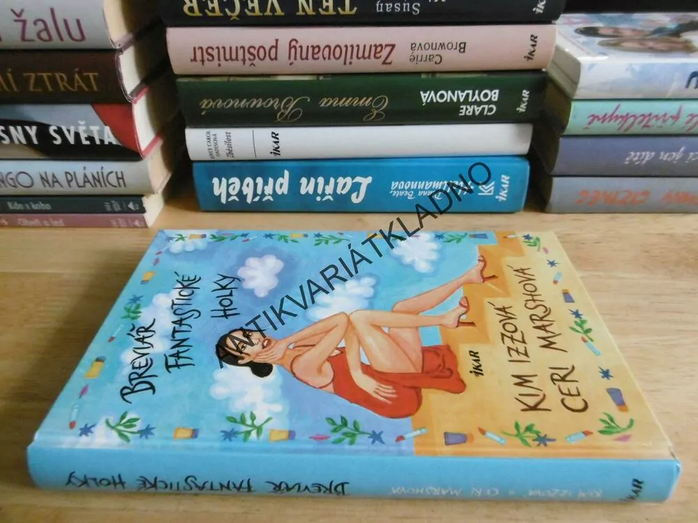BREVIÁŘ FANTASTICKÉ HOLKY, KIM IZZOVÁ, CERI MARSHOVÁ, **an