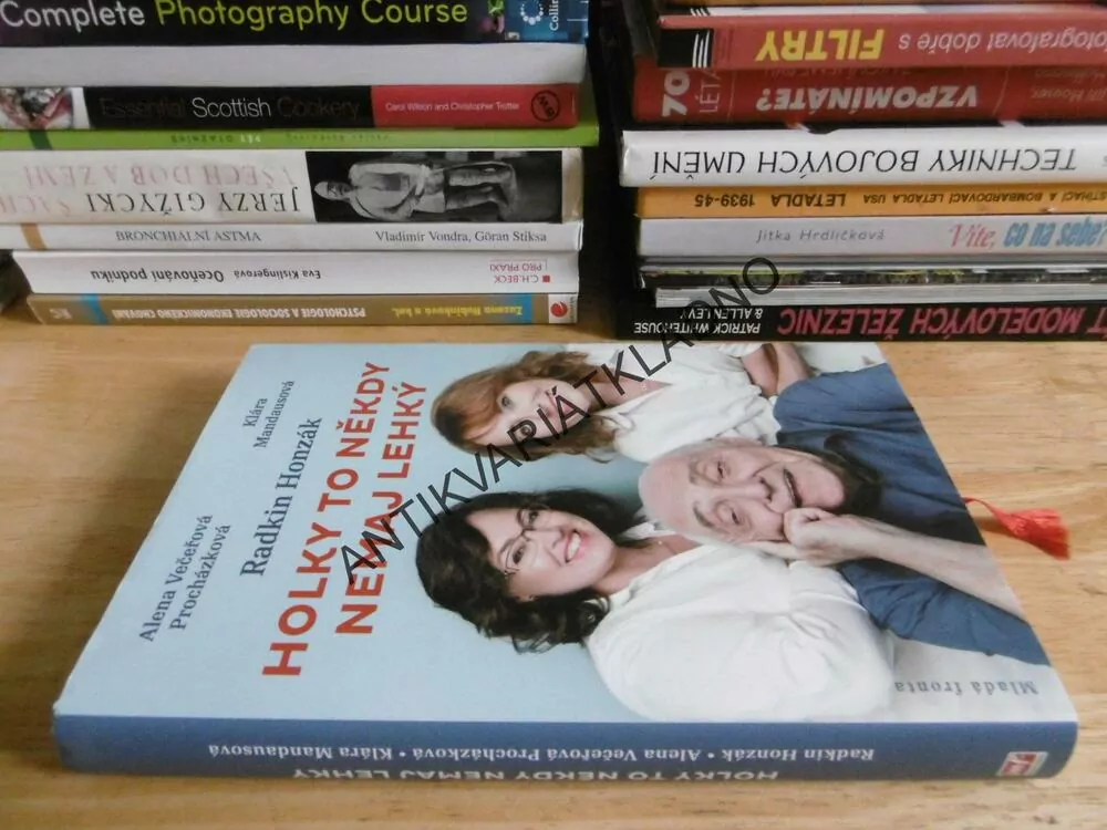 HOLKY TO NĚKDY NEMAJ LEHKÝ, RADKIN HONZÁK, ALENA VEČEŘOVÁ PROCHÁZKOVÁ, KLÁRA MANDAUSOVÁ, **an
