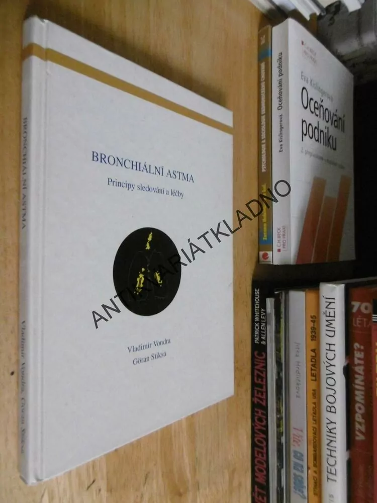 BRONCHIÁLNÍ ASTMA, PRINCIPY SLEDOVÁNÍ A LÉČBY, VLADIMÍR VONDRA, GÖRAN STIKSA, **an