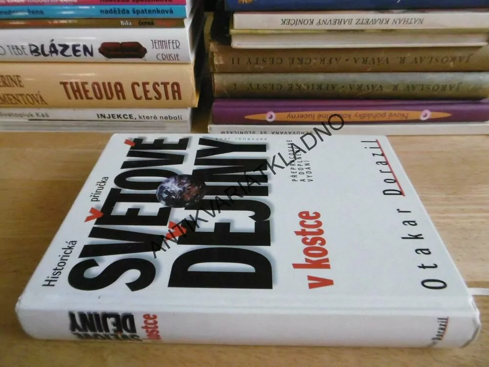 SVĚTOVÉ DĚJINY V KOSTCE, OTAKAR DORAZIL, **an