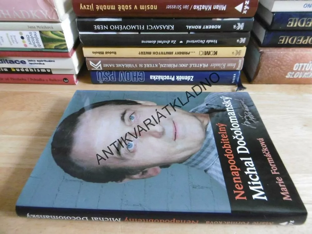 NENAPODOBITELNÝ MICHAL DOČOLOMANSKÝ, MARIE FORMÁČKOVÁ, **an