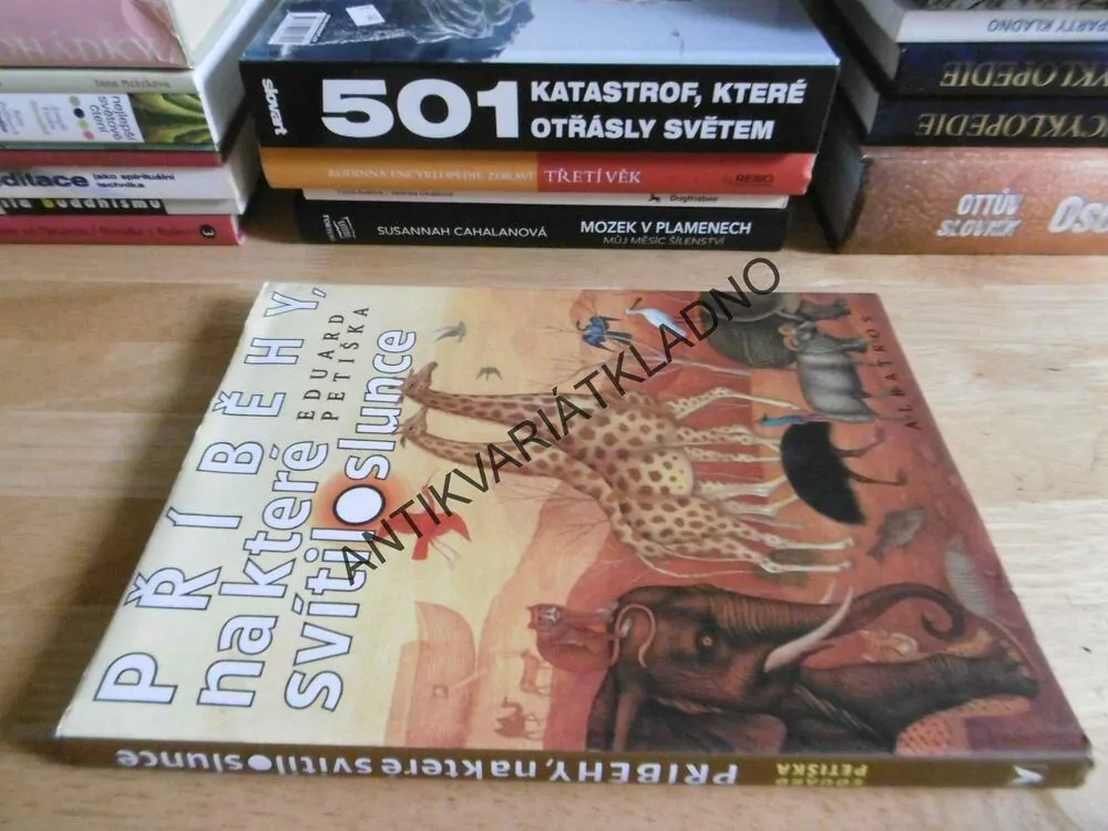 PŘÍBĚHY, NA KTERÉ SVÍTILO SLUNCE, EDUARD PETIŠKA, **an