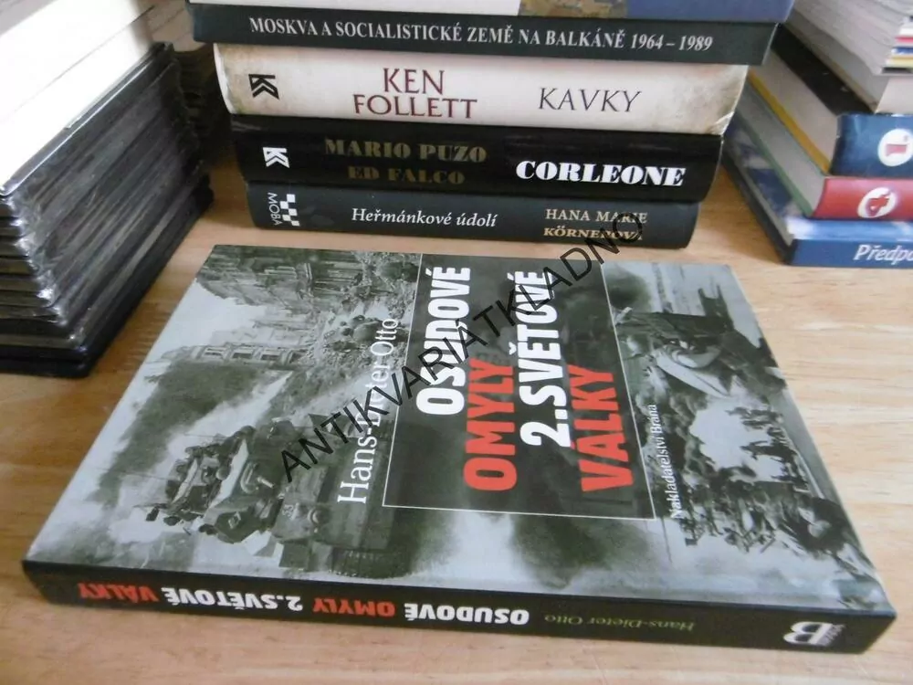 OSUDOVÉ OMYLY DRUHÉ SVĚTOVÉ VÁLKY, HANS-DIETER OTTO, **an