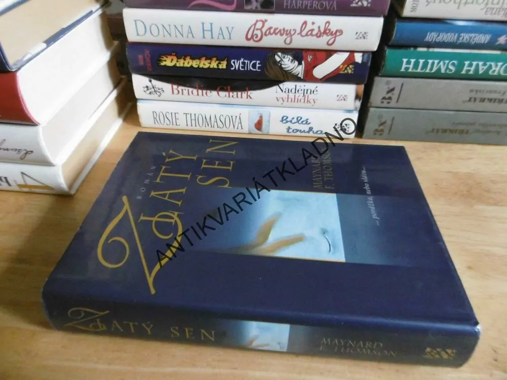ZLATÝ SEN, MAYNARD F. THOMSON, **an