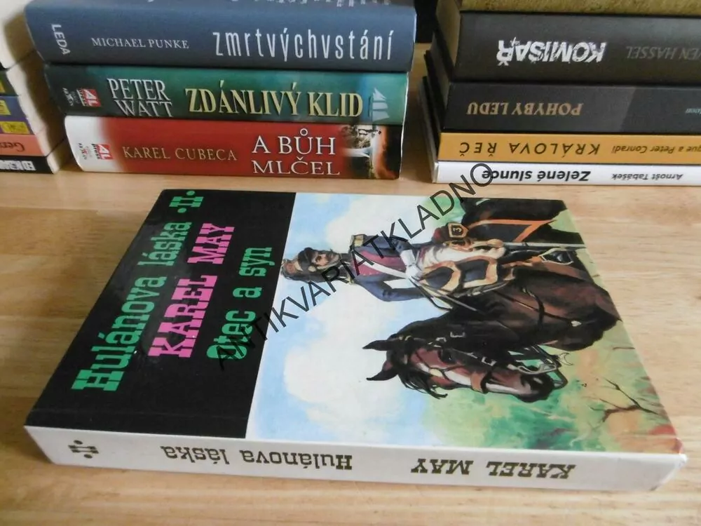 HULÁNOVA LÁSKA II., OTEC A SYN, KAREL MAY, **an