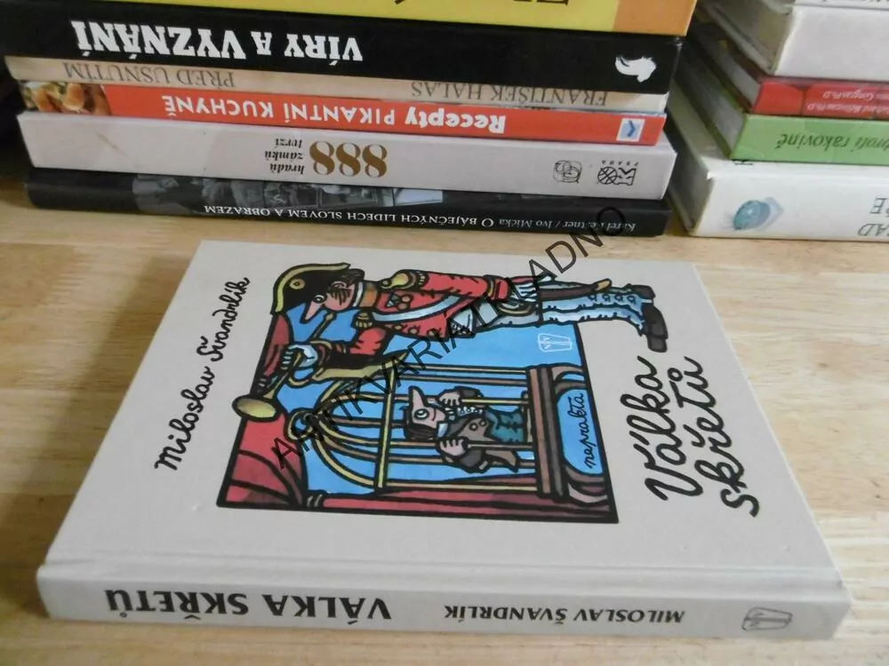 VÁLKA SKŘETŮ, MILOSLAV ŠVANDRLÍK, **an