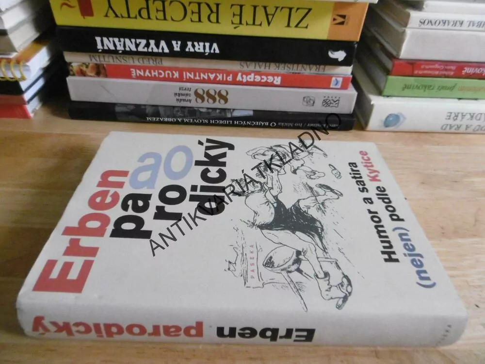ERBEN PARODICKÝ, HUMOR A SATIRA (NEJEN) PODLE KYTICE, RADIM KOPÁČ, JOSEF SCHWARZ, **an