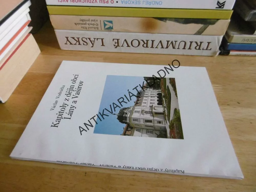 KAPITOLY Z DĚJIN OBCÍ LÁNY A VAŠÍROV, OKRES KLADNO, VÁCLAV VODVÁŘKA, **an