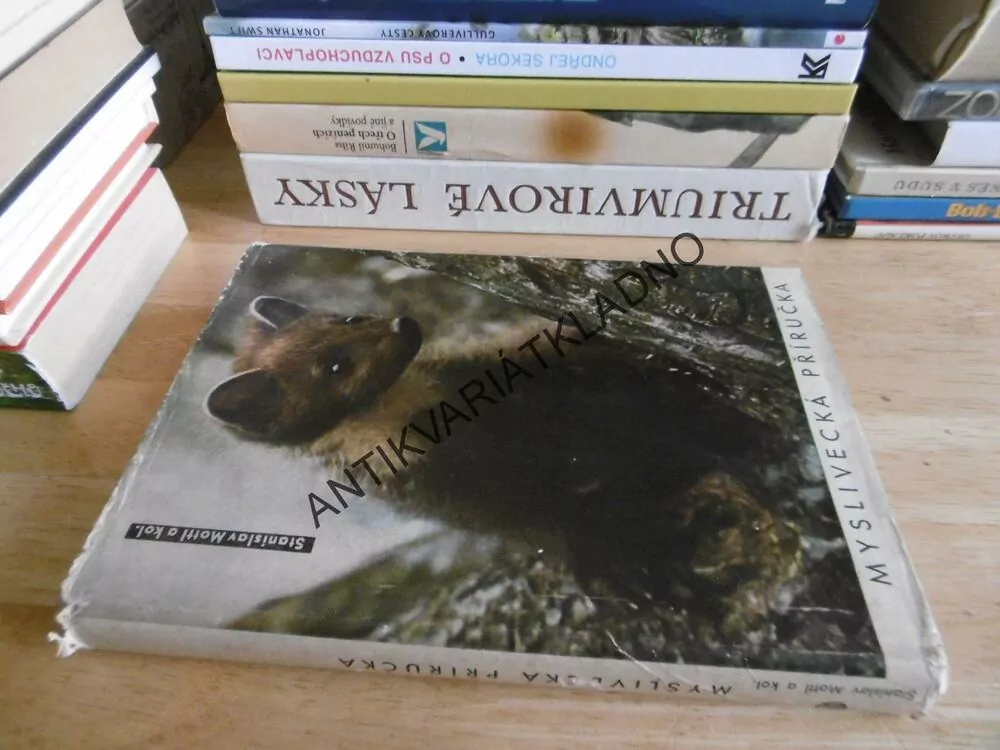 MYSLIVECKÁ PŘÍRUČKA, STANISLAV MOTTL A KOLEKTIV, **an