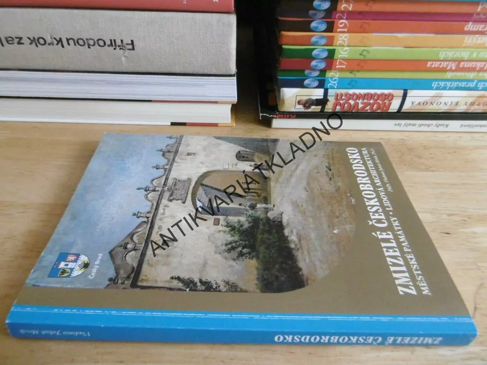 ZMIZELÉ ČESKOBRODSKO, MĚSTSKÉ PAMÁTKY, LIDOVÁ ARCHITEKTURA, PhDr, VLADIMÍR JAKUB MRVÍK, Ph. D., **an