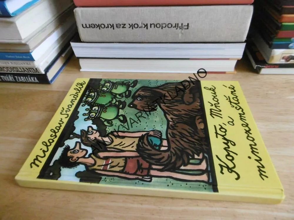 KOPYTO, MŇOUK A MIMOZEMŠŤANÉ, MILOSLAV ŠVANDRLÍK, **an