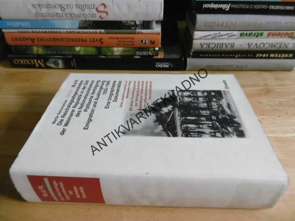 DIE REICHSTAGSABGEORDNETEN DER WEIMARER REPUBLIK IN DER ZEIT....., 1933-1945, BIOGRAFIE, MARTIN SCHUMACHER, NĚMECKY, **an