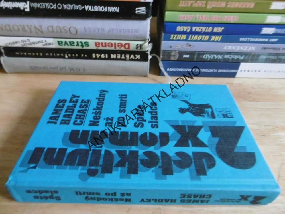 NEŠKODNÝ AŽ PO SMRTI, SPĚTE SLADCE, JAMES HADLEY CHASE, **an