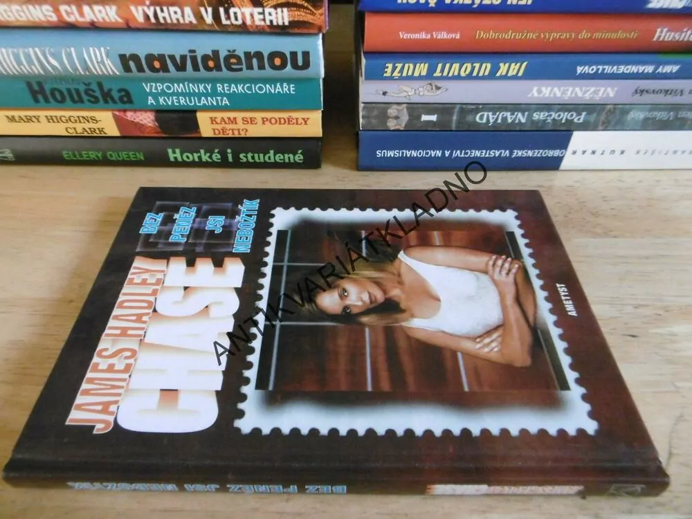 BEZ PENĚZ JSI NEBOŽTÍK, JAMES HADLEY CHASE, **an