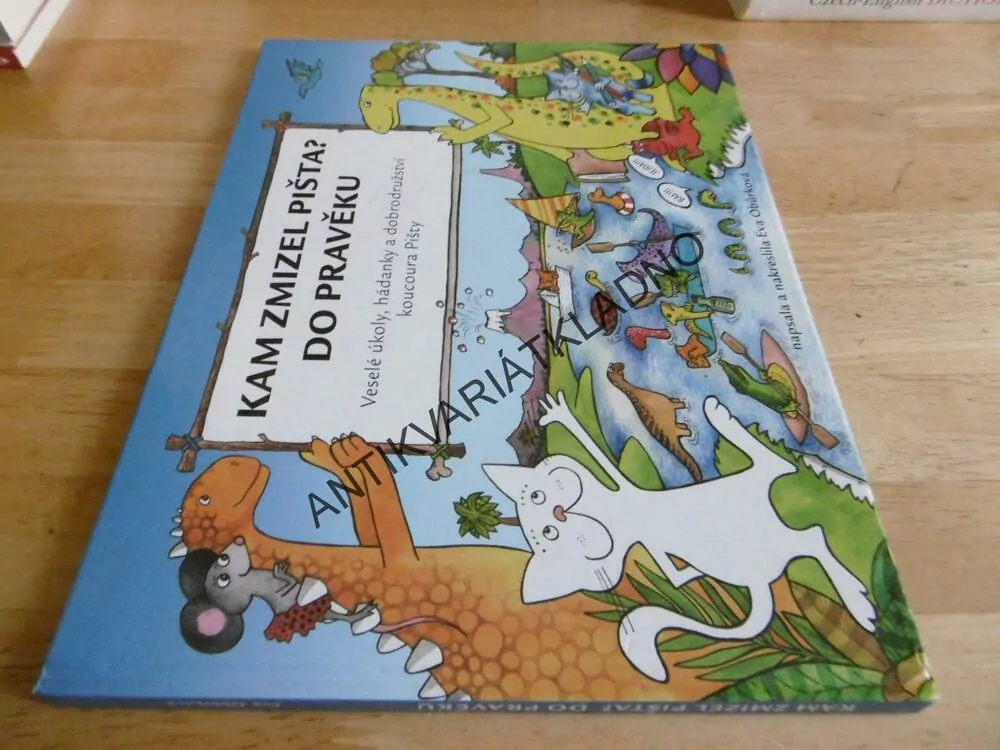 KAM ZMIZEL PIŠTA? DO PRAVĚKU, EVA OBŮRKOVÁ, **an