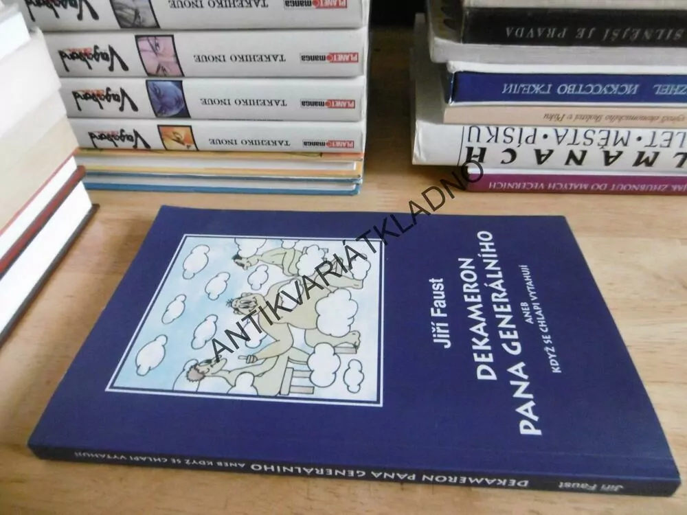 DEKAMERON PANA GENERÁLNÍHO ANEB KDYŽ SE CHLAPI VYTAHUJÍ, JIŘÍ FAUST, **an
