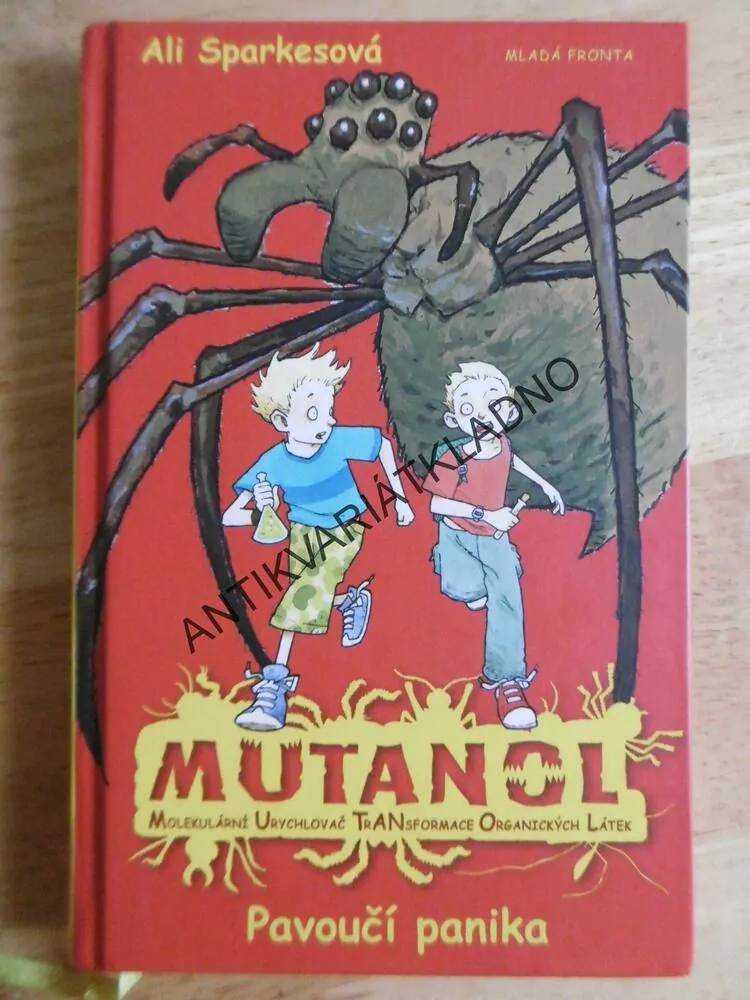 MUTANOL, MOLEKULÁRNÍ URYCHLOVAČ TRANSFORMACE ORGANICKÝCH LÁTEK, PAVOUČÍ PANIKA, ALI SPARKESOVÁ, **an