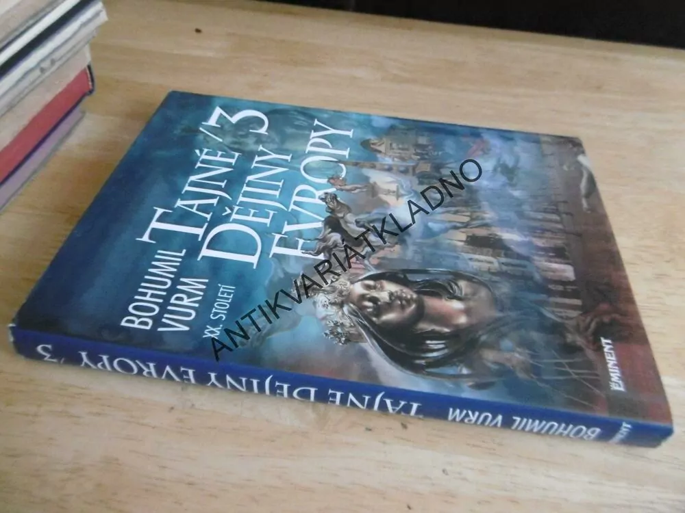 TAJNÉ DĚJINY EVROPY XX.STOLETÍ, 3., BOHUMIL VURM, **an