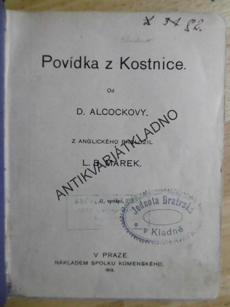 POVÍDKA Z KOSTNICE, D. ALCOCKOVA, 1913,