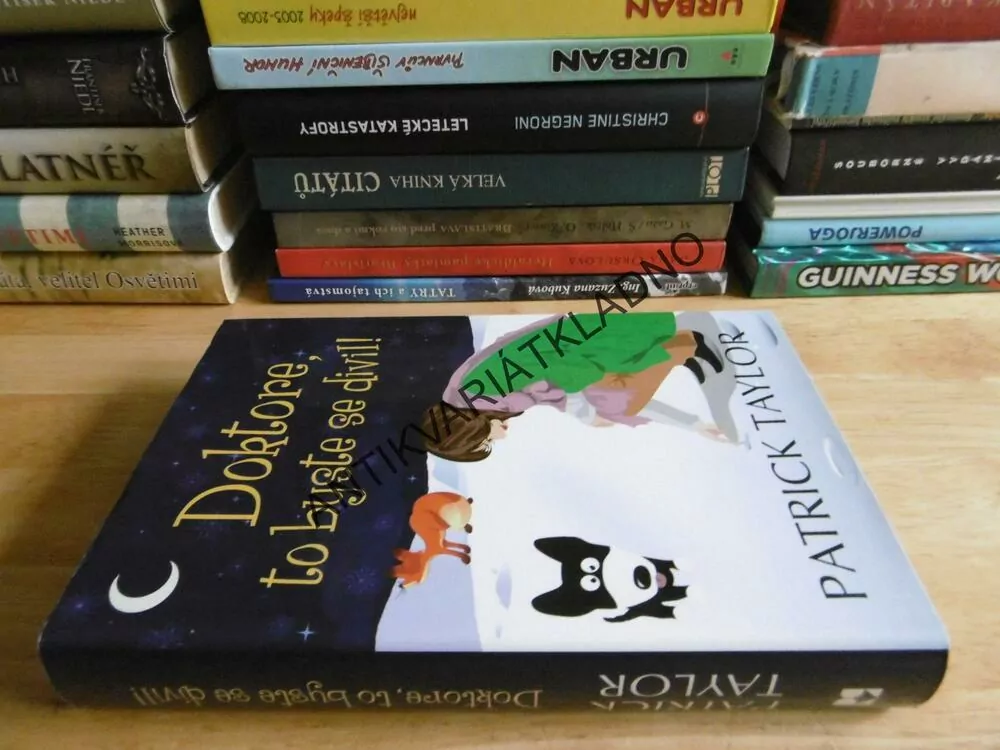 DOKTORE, TO BYSTE SE DIVIL! PATRICK TAYLOR, **an