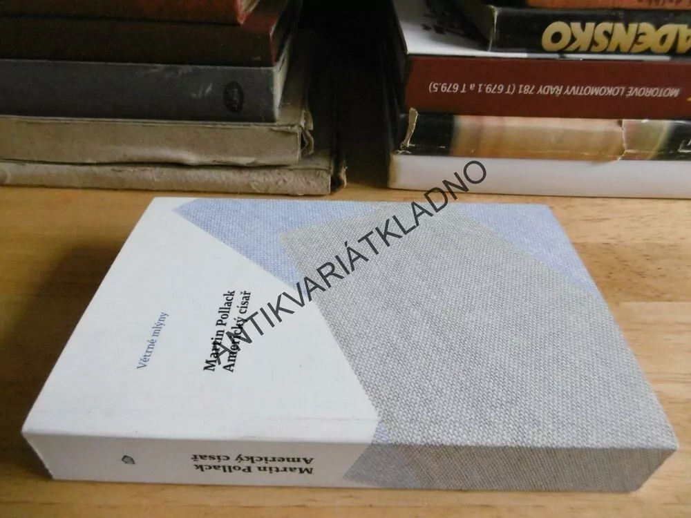 AMERICKÝ CÍSAŘ, MARTIN POLLACK, **an