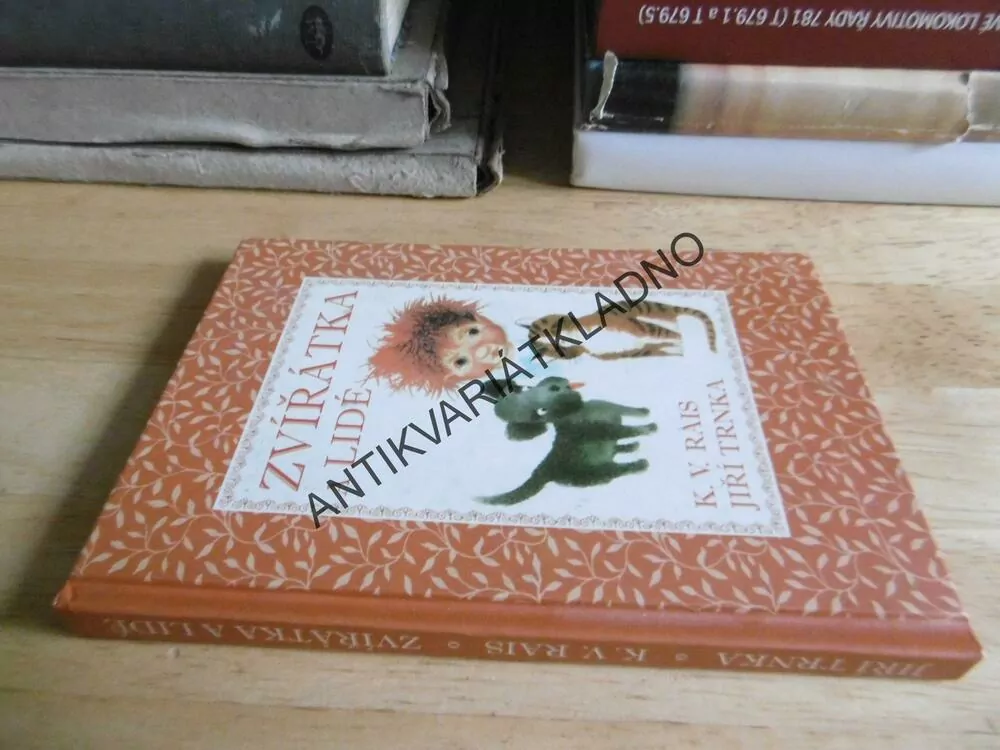 ZVÍŘÁTKA A LIDÉ, KAREL VÁCLAV RAIS, JIŘÍ TRNKA, **an