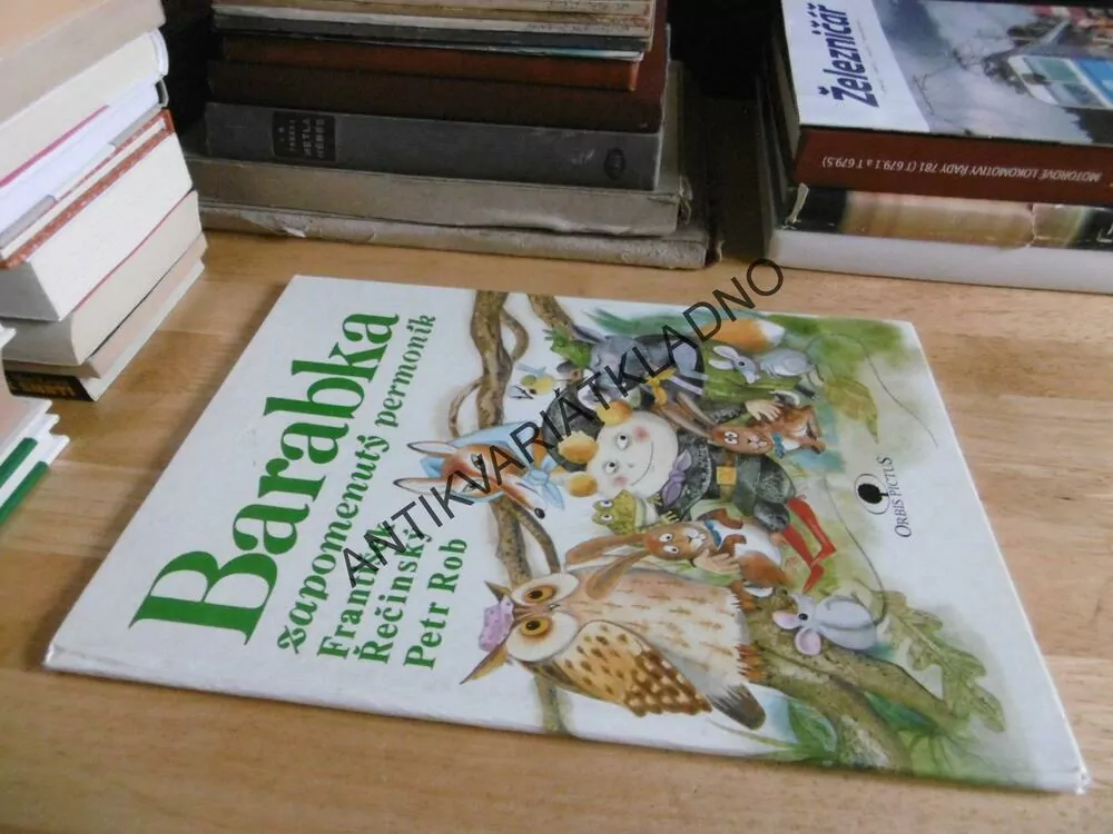 BARABKA ZAPOMENUTÝ PERONÍK, FRANTIŠEK ŘEČINSKÝ, PETR ROB, **an