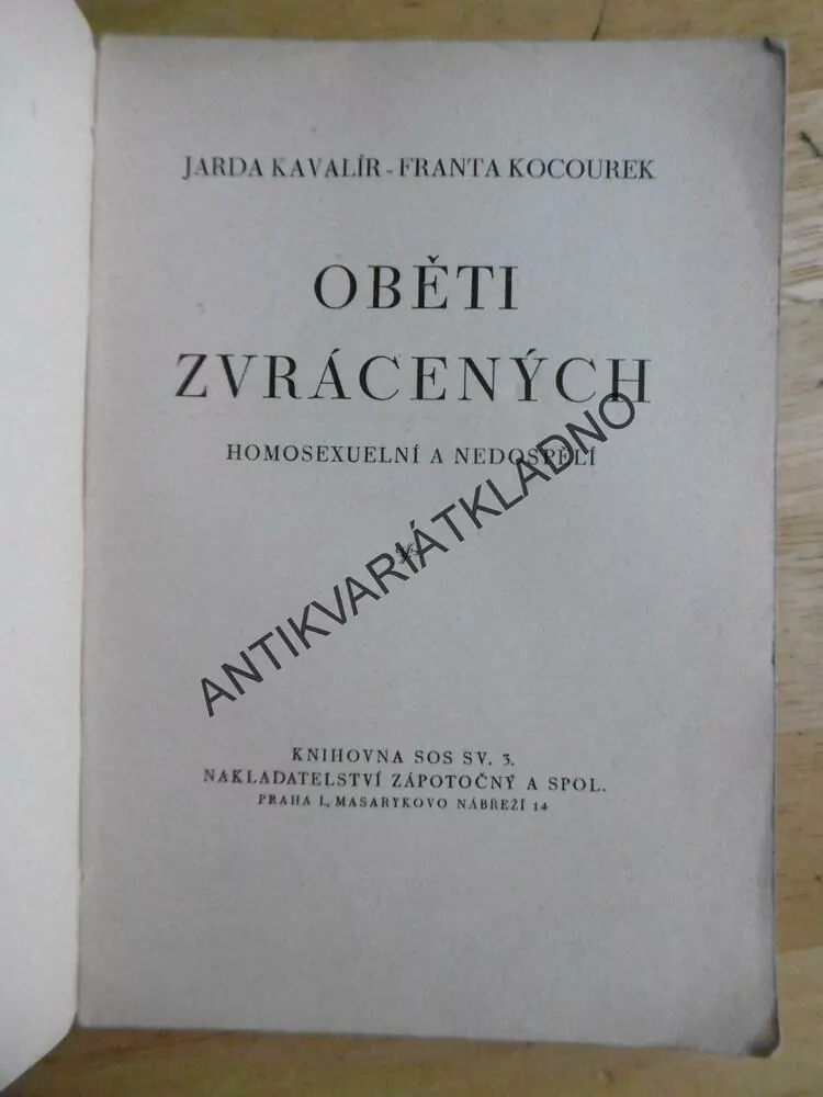 OBĚTI ZVRÁCENÝCH, HOMOSEXUÁLNÍ A NEDOSPĚLÍ, J. KAVALÍR, KNIHOVNA SOS 3.,