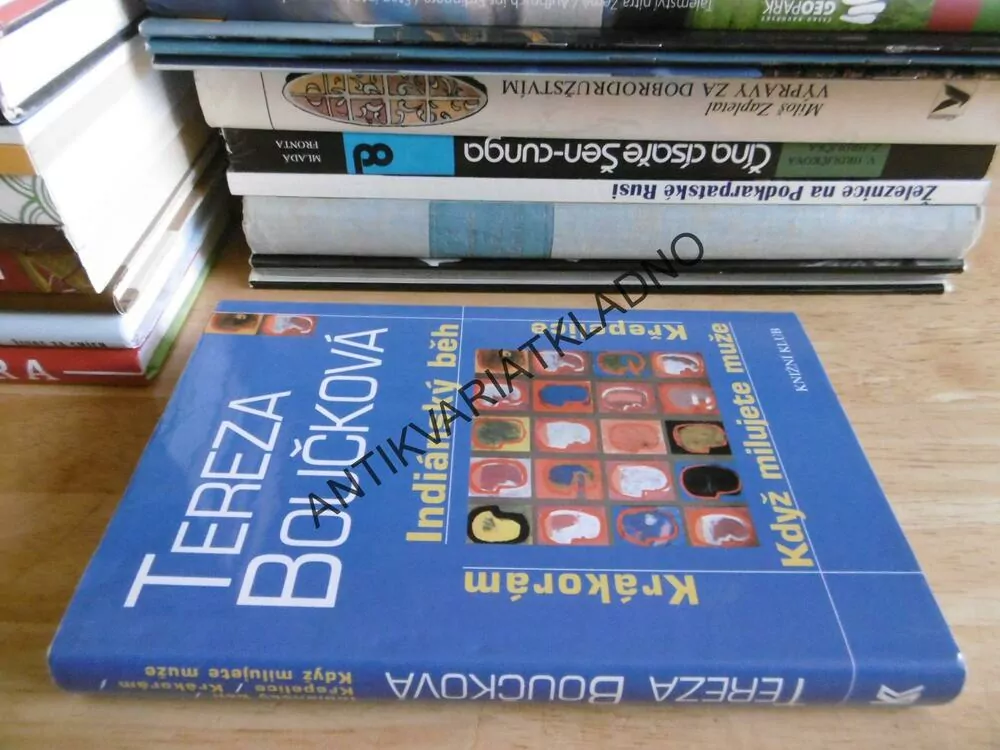 KRÁKORÁM, INDIÁNSKÝ BĚH, KŘEPELICE, KDŽ MILUJETE MUŽE, TEREZA BOUČKOVÁ, **an