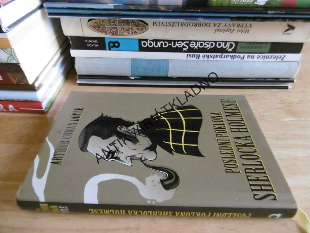 POSLEDNÍ POKLONA SHERLOCKA HOLMESE, ARTHUR CONAN DOYLE, **an