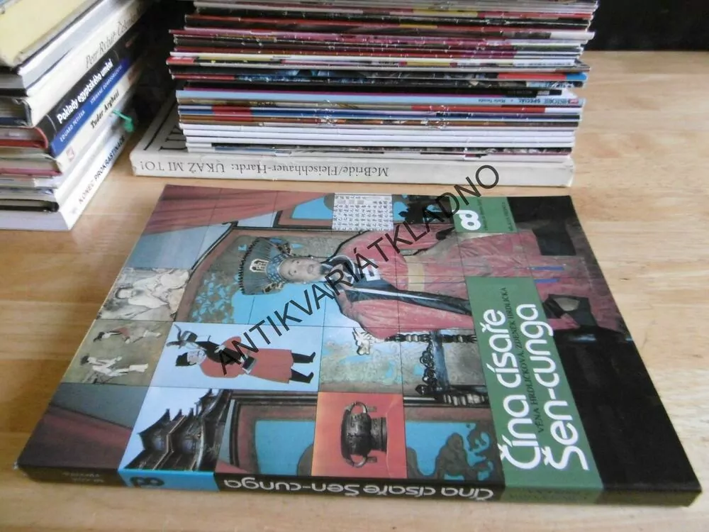 ČÍNA CÍSAŘE ŠEN-CUNGA, VĚRA HRDLIČKOVÁ, ZDENĚK HRDLIČKA, **an
