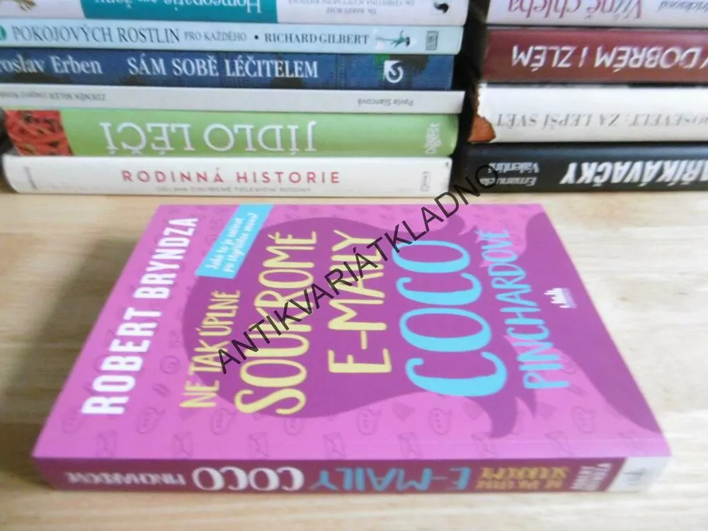 NE TAK ÚPLNĚ SOUKROMÉ E-MAILY COCO PINCHARDOVÉ, ROBERT BRYNDZA, **an