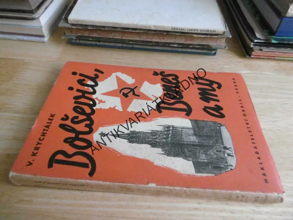 BOLŠEVICI, BENEŠ A MY, KRYCHTÁLEK, 1941