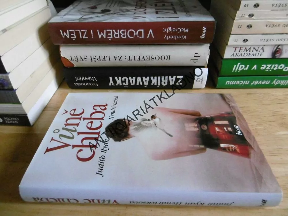 VŮNĚ CHLEBA, JUDITH RYAN HENDRICKSOVÁ, **an