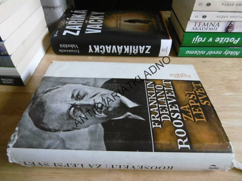 ZA LEPŠÍ SVĚT, FRANKLIN DELANO ROOSEVELT, **an